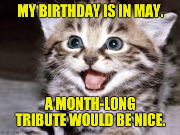 frontpage birthday month Memes & GIFs - Imgflip