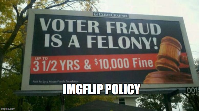 obama voter fraud obama | IMGFLIP POLICY | image tagged in obama voter fraud obama | made w/ Imgflip meme maker