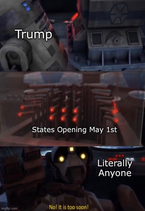 I know what you all are thinking | image tagged in trump,coronavirus,star wars,pandemic,memes,funny | made w/ Imgflip meme maker