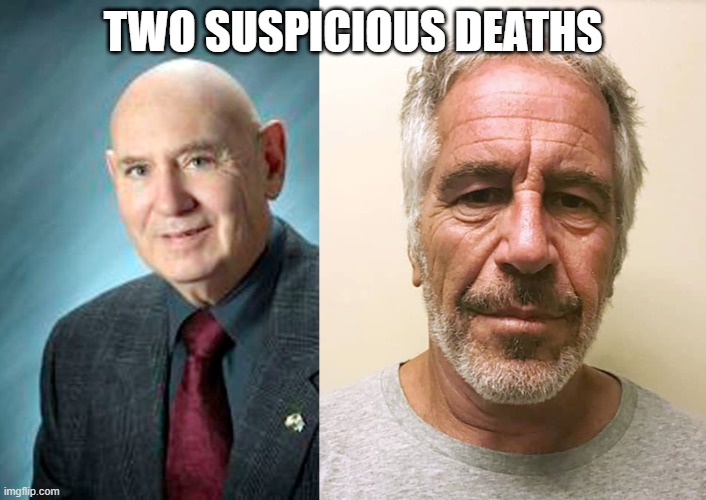 First Epstein, then Kirby hmmm | TWO SUSPICIOUS DEATHS | image tagged in epstien,doctor,donald trump,corruption,memes,maga | made w/ Imgflip meme maker