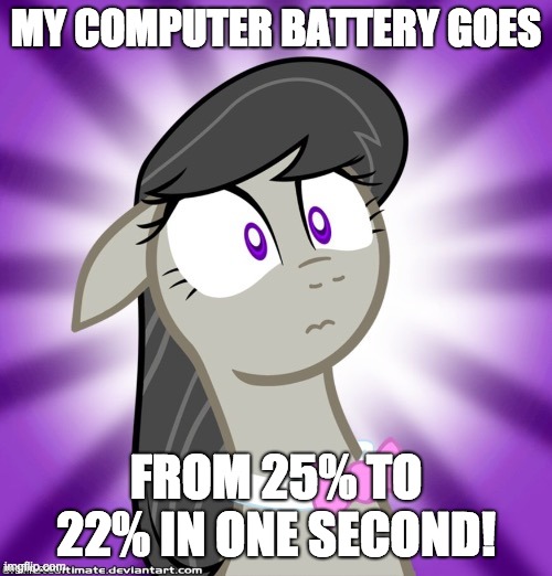 Why is it draining in multiples of 3 and not 1? | MY COMPUTER BATTERY GOES; FROM 25% TO 22% IN ONE SECOND! | image tagged in shocked octavia melody,memes,computer battery,computer,computer problems | made w/ Imgflip meme maker