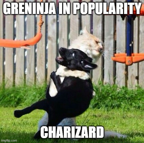 Choke Slam Cat | GRENINJA IN POPULARITY; CHARIZARD | image tagged in choke slam cat | made w/ Imgflip meme maker