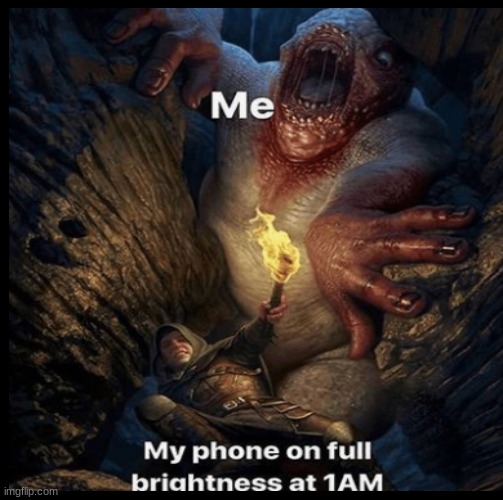 me at 1AM be like | image tagged in meme | made w/ Imgflip meme maker