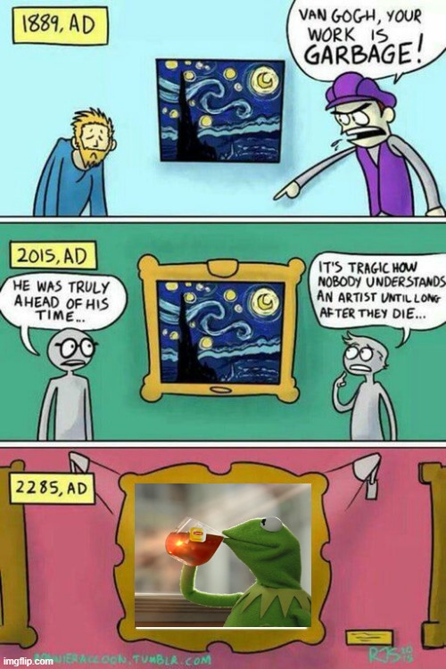 Van Gogh Meme Template | image tagged in van gogh meme template | made w/ Imgflip meme maker