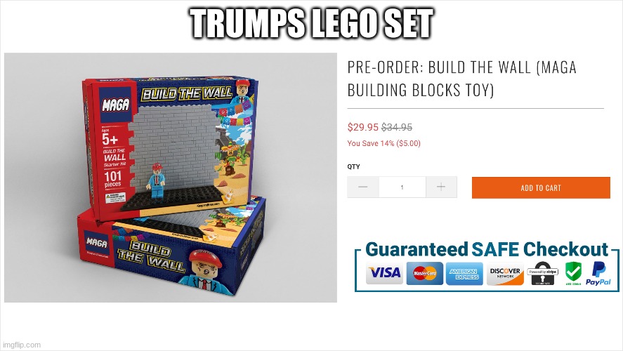 TRUMPS LEGO SET | image tagged in funny,politics | made w/ Imgflip meme maker