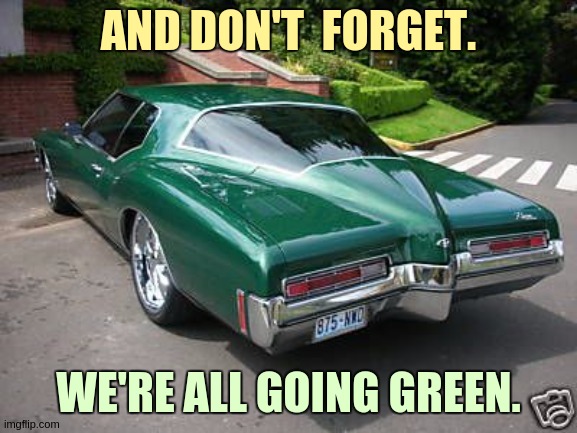 Ofsted | AND DON'T  FORGET. WE'RE ALL GOING GREEN. | image tagged in parliament,teachers,children,schools,space,next generation | made w/ Imgflip meme maker