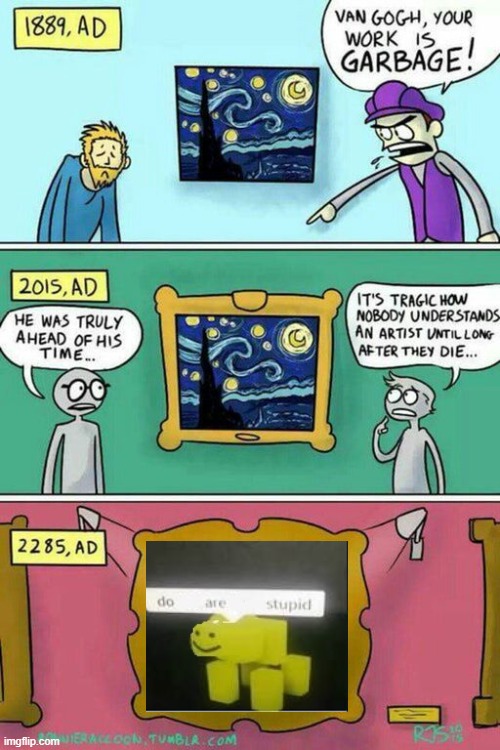 Van Gogh Meme Template | image tagged in van gogh meme template | made w/ Imgflip meme maker