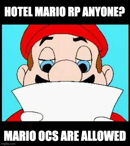 Let'sa go get that SPAGHETTI! | HOTEL MARIO RP ANYONE? MARIO OCS ARE ALLOWED | image tagged in hotel mario letter | made w/ Imgflip meme maker