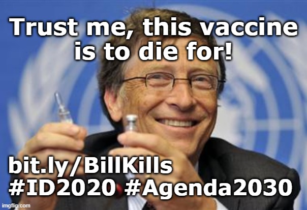 THE GATES OF HELL SHALL NOT PREVAIL | Trust me, this vaccine
is to die for! bit.ly/BillKills
#ID2020 #Agenda2030 | image tagged in the gates of hell shall not prevail | made w/ Imgflip meme maker