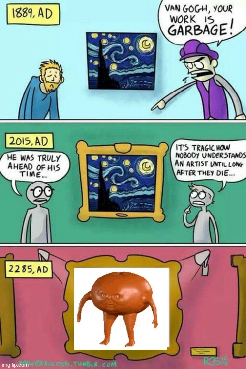 Van Gogh Meme Template | image tagged in van gogh meme template | made w/ Imgflip meme maker