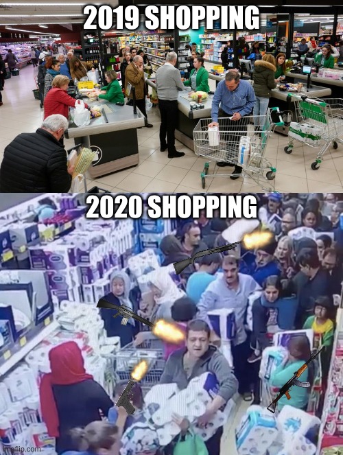 Shopping over the years | 2019 SHOPPING; 2020 SHOPPING | image tagged in shopping,years,2019,2020 | made w/ Imgflip meme maker