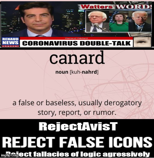 Corona Virus CANARD | image tagged in double speak,corona virus,rejectavist,fake news,cnn | made w/ Imgflip meme maker