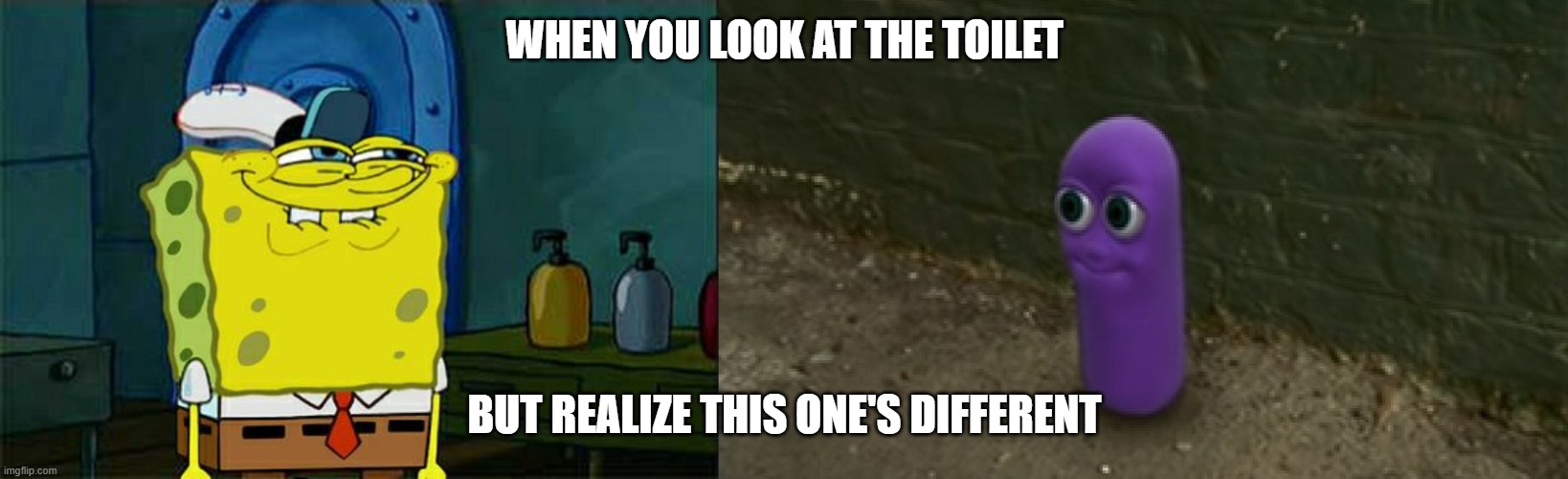 "IMS School" | WHEN YOU LOOK AT THE TOILET; BUT REALIZE THIS ONE'S DIFFERENT | image tagged in memes,don't you squidward | made w/ Imgflip meme maker