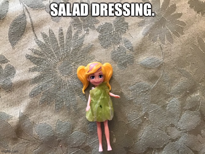Salad Dressing. | SALAD DRESSING. | image tagged in memes,funny,puns | made w/ Imgflip meme maker