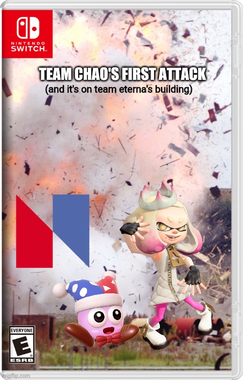 No offense Tre | TEAM CHAO'S FIRST ATTACK; (and it's on team eterna's building) | image tagged in splatoon,nbc logo,marx,kirby,memes | made w/ Imgflip meme maker