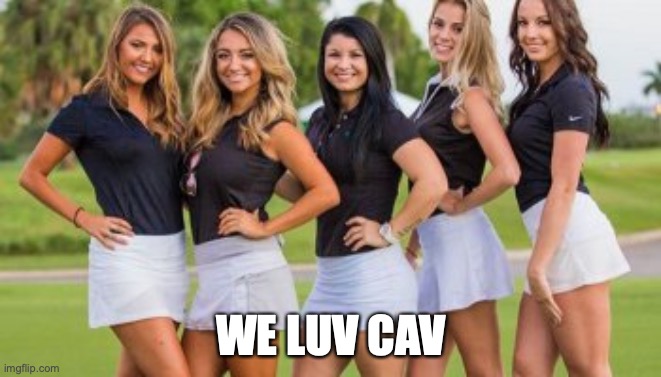 WE LUV CAV | made w/ Imgflip meme maker