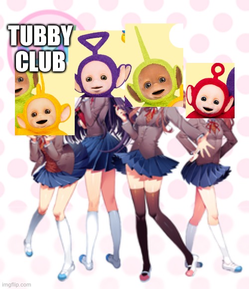 Teletubbies ddlc | TUBBY CLUB | image tagged in doki doki ballet club | made w/ Imgflip meme maker
