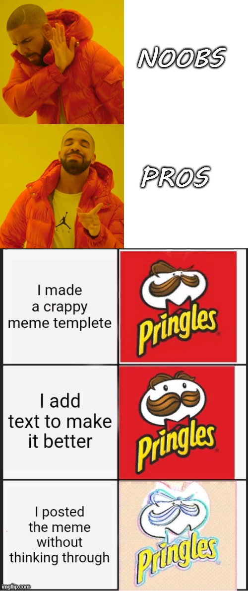 NOOBS PROS | image tagged in memes,drake hotline bling | made w/ Imgflip meme maker