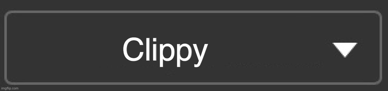 Name bar | Clippy | image tagged in name bar | made w/ Imgflip meme maker