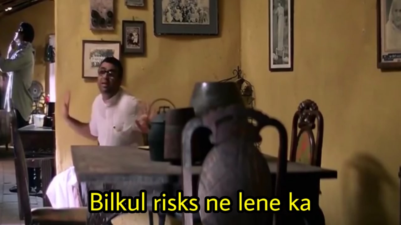 bilkul risk ni lene ka Blank Meme Template