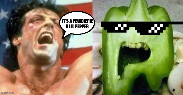 Rocky Pepper | IT'S A PEWDIEPIE BELL PEPPER | image tagged in rocky pepper | made w/ Imgflip meme maker