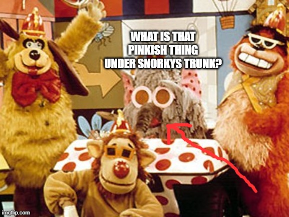 you should comment below so I can know! (Hey, that kinda rhymed!) | WHAT IS THAT PINKISH THING UNDER SNORKYS TRUNK? | image tagged in banana splits,trunks,pink | made w/ Imgflip meme maker