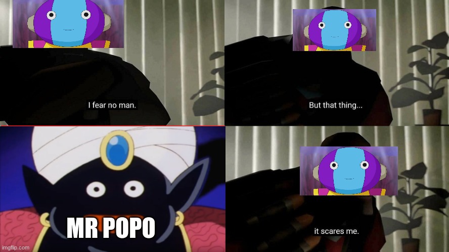 TF2 Heavy I fear no man | MR POPO | image tagged in tf2 heavy i fear no man | made w/ Imgflip meme maker