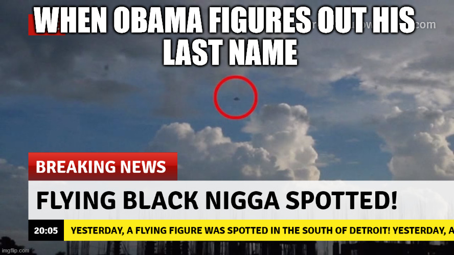 Obama | WHEN OBAMA FIGURES OUT HIS 
 LAST NAME | image tagged in xd | made w/ Imgflip meme maker
