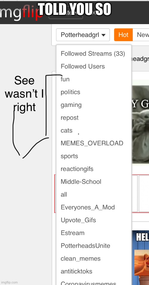 TOLD YOU SO | made w/ Imgflip meme maker