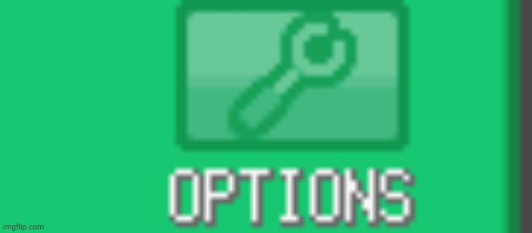 Options Wrench! | image tagged in options wrench | made w/ Imgflip meme maker