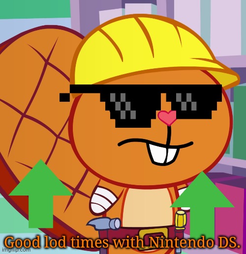 Confused Handy (HTF) | Good lod times with Nintendo DS. | image tagged in confused handy htf | made w/ Imgflip meme maker