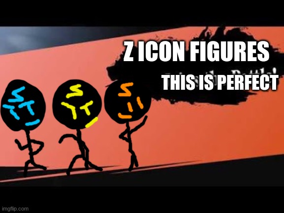 Z icons for smash | Z ICON FIGURES; THIS IS PERFECT | image tagged in super smash bros,oc | made w/ Imgflip meme maker