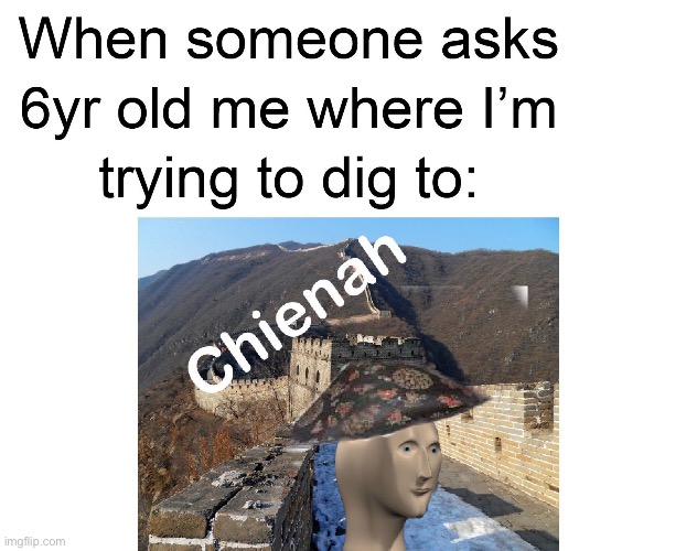 Chienah | image tagged in i was bored and made a meme man meme | made w/ Imgflip meme maker