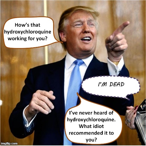 Dr. Trump | image tagged in donald,trump,hydroxychloroquine | made w/ Imgflip meme maker