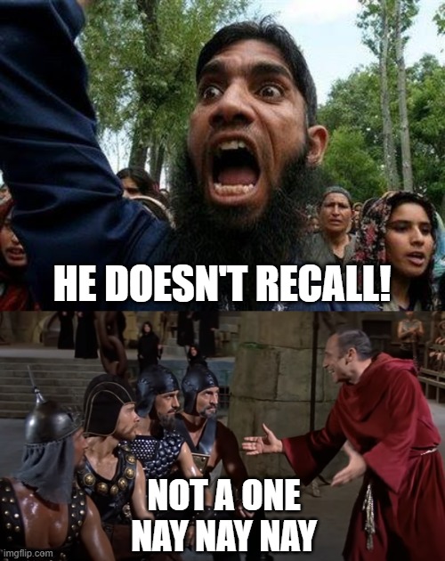 HE DOESN'T RECALL! NOT A ONE NAY NAY NAY | image tagged in angry muslim | made w/ Imgflip meme maker