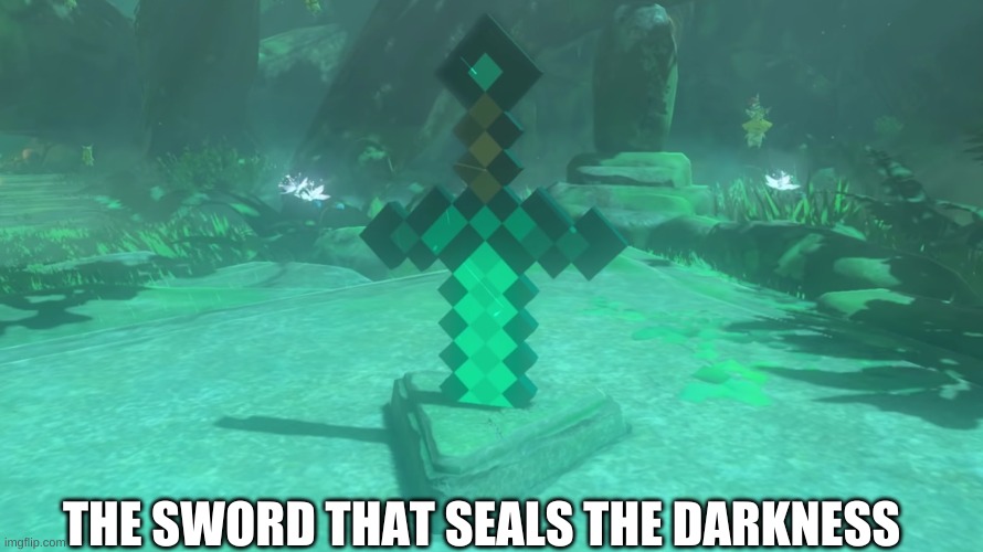 THE SWORD THAT SEALS THE DARKNESS | made w/ Imgflip meme maker