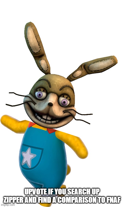 zippertrap | UPVOTE IF YOU SEARCH UP ZIPPER AND FIND A COMPARISON TO FNAF | image tagged in zipper t bunny,animal crossing,memes,glitchtrap,fnaf,funny | made w/ Imgflip meme maker