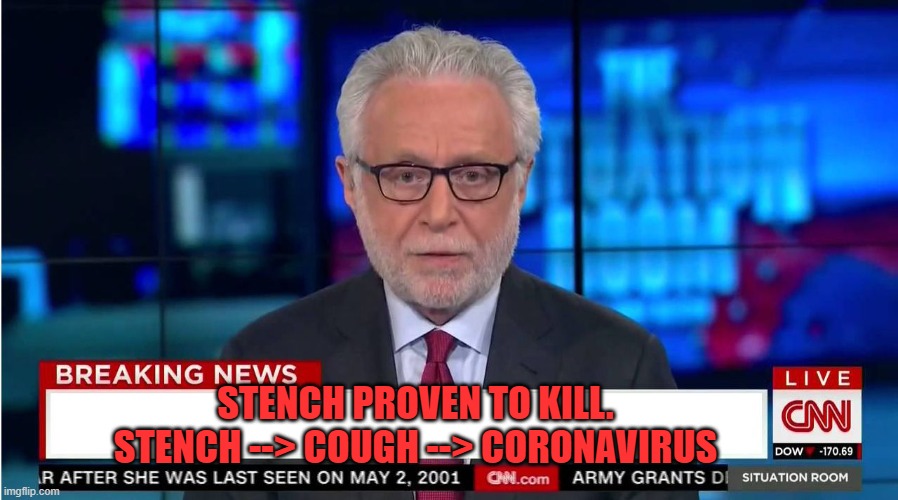 CNN "Wolf of Fake News" Fanfiction | STENCH PROVEN TO KILL. STENCH --> COUGH --> CORONAVIRUS | image tagged in cnn wolf of fake news fanfiction | made w/ Imgflip meme maker