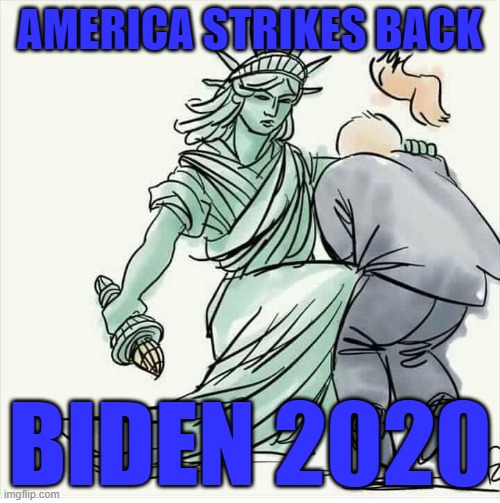 America Strikes Back | AMERICA STRIKES BACK; BIDEN 2020 | image tagged in america strikes back,biden 2020,remove trump,save america,save democracy,vote | made w/ Imgflip meme maker