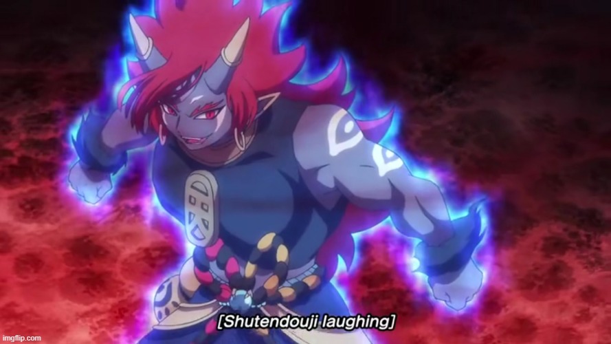 Shutendoji laughs | image tagged in shutendoji laughs | made w/ Imgflip meme maker