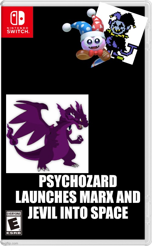 Yeet | PSYCHOZARD LAUNCHES MARX AND JEVIL INTO SPACE | image tagged in nintendo switch,pokemon | made w/ Imgflip meme maker