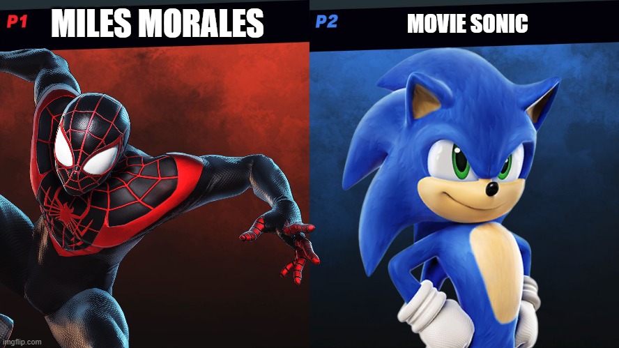 More of my requested characters battle it out! | MILES MORALES; MOVIE SONIC | image tagged in smash bros 1v1 screen template,super smash bros,dlc,spider-man,sonic movie | made w/ Imgflip meme maker