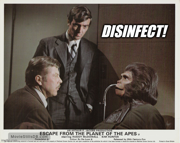 When UV on the inside doesn't work... | DISINFECT! | image tagged in covid-19,coronavirus,escape from the planet of the apes,zira,dissect,press conference | made w/ Imgflip meme maker