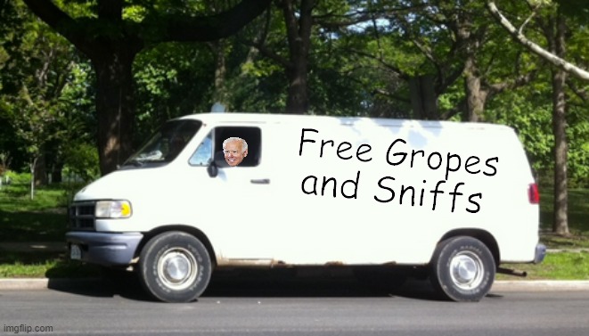 Uncle Joe's Van | Free Gropes; and Sniffs | image tagged in memes,joe biden,creepy van | made w/ Imgflip meme maker
