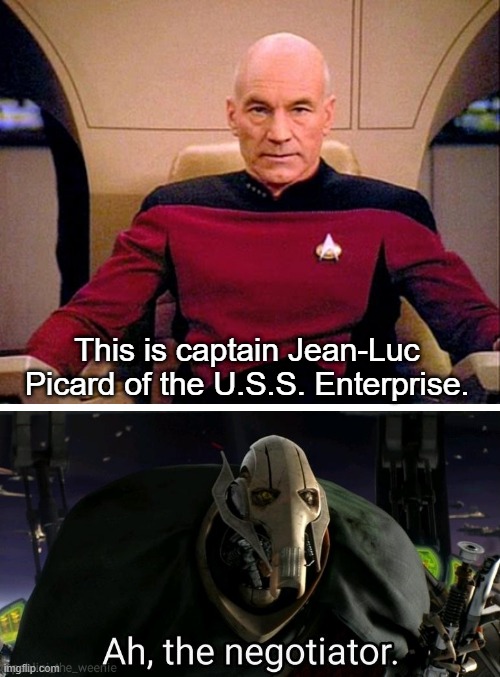 This is captain Jean-Luc Picard of the U.S.S. Enterprise. | image tagged in general grievous,star trek the next generation | made w/ Imgflip meme maker