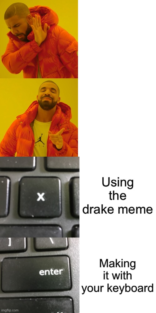 image tagged in memes,drake hotline bling | made w/ Imgflip meme maker