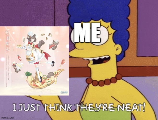Love Nikki Magic Recipe |  ME | image tagged in i just think they're neat | made w/ Imgflip meme maker