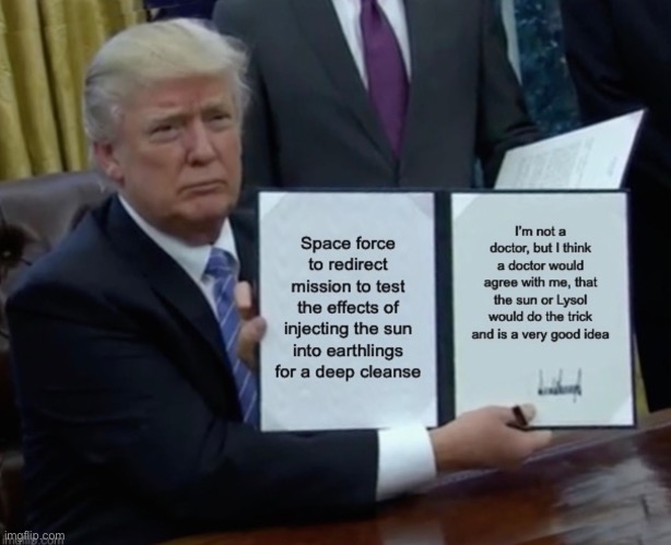 trumptures for deep cleanse | image tagged in covid-19,political humor,trump cures | made w/ Imgflip meme maker