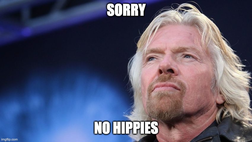 SORRY; NO HIPPIES | made w/ Imgflip meme maker