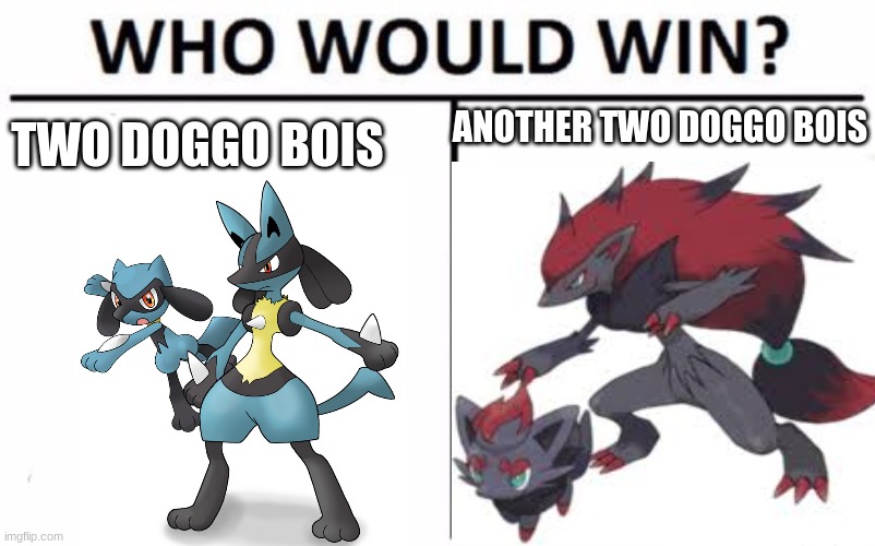 the showdown of doggo bois | ANOTHER TWO DOGGO BOIS; TWO DOGGO BOIS | image tagged in pokemon,who would win,doggo | made w/ Imgflip meme maker